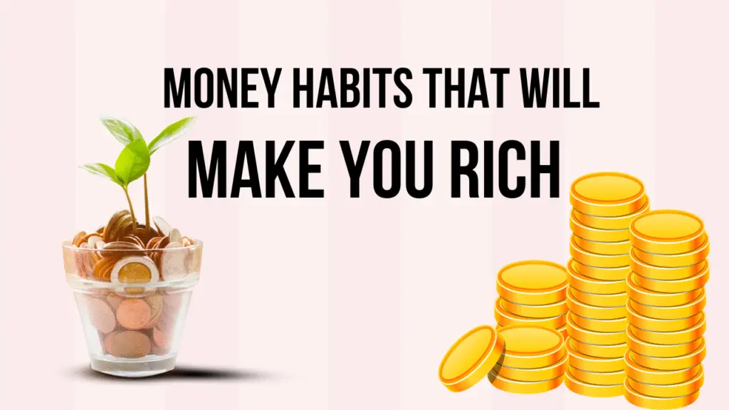 Money Habits to Get Rich in the Long Run